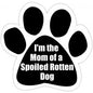 Car Magnet - I'm the Mom of a Spoiled Rotten Dog